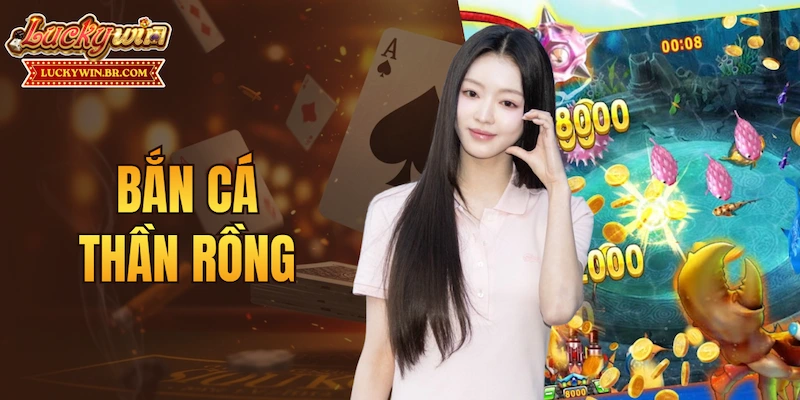Bắn Cá Thần Rồng
