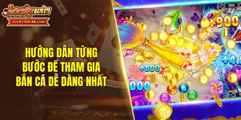 Hướng dẫn từng bước để tham gia bắn cá dễ dàng nhất