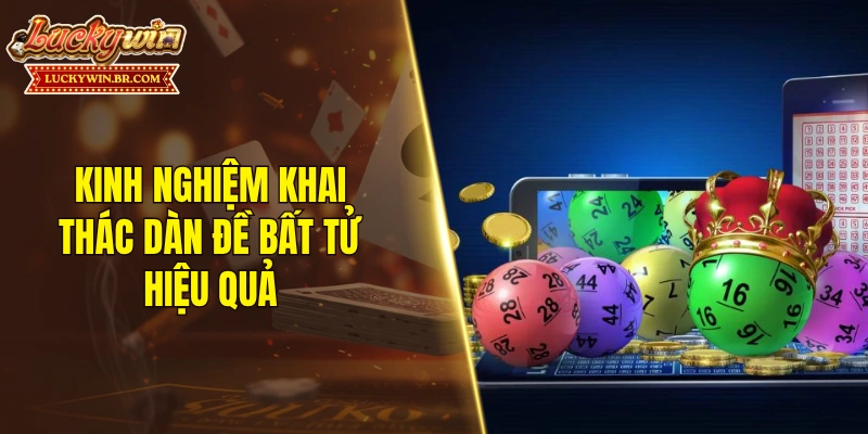 Kinh nghiệm khai thác dàn đề bất tử hiệu quả