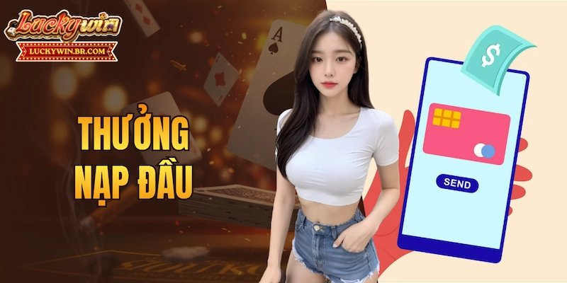 thưởng nạp đầu