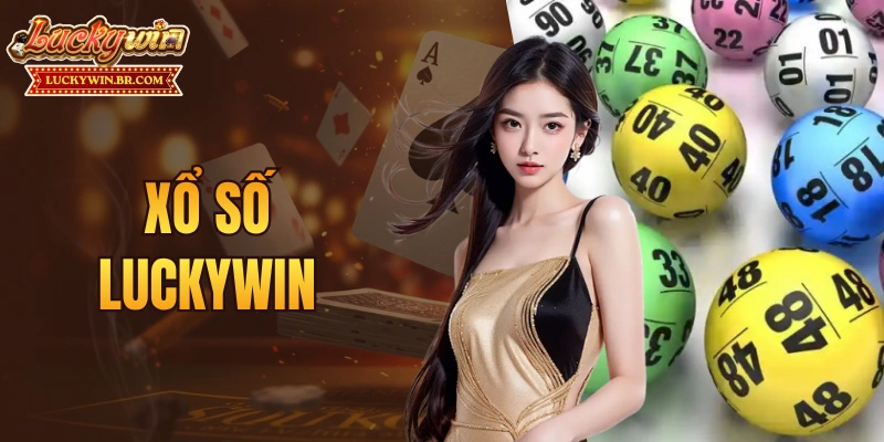 Xổ Số LUCKYWIN